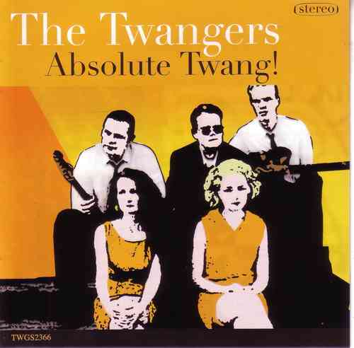 The Twangers - Absolute twang!