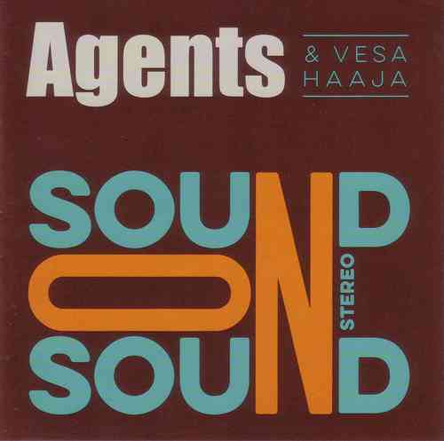 Agents &amp; Vesa Haaja - Sound on sound