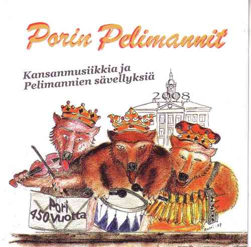 Porin Pelimannit - Kansanmusiikkia ja pelimannien sävellyksiä