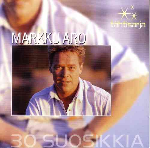 Markku Aro - 30 suosikkia