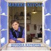 Markku Ketola - Kuumia katseita