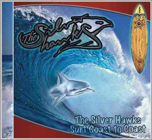 The Silver Hawks - Surf cost to cost