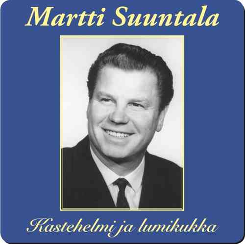 Martti Suuntala - Kastehelmi ja lumikukka