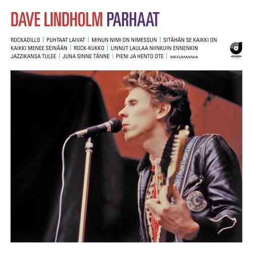 Dave Lindholm - Parhaat