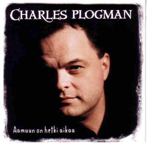 Charles Plogman - Aamuun on hetki aikaa