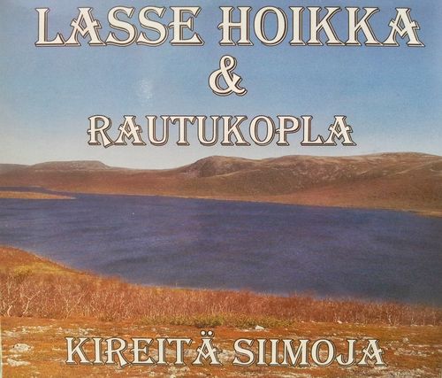 Lasse Hoikka & Rautukopla - Kireitä siimoja