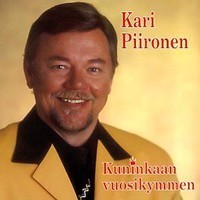 Kari Piironen - Kuninkaan vuosikymmen