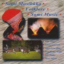 Sami Musihkka - Folklore - Sami Music Laulettu saamen kielellä