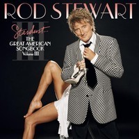 Rod Steward - Stardust- The great American Songbook vol 3