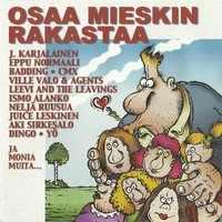 Osaa mieskin rakastaa - J Karjalainen , Aki sirkesalo , Ville Valo & Agents 2 cd