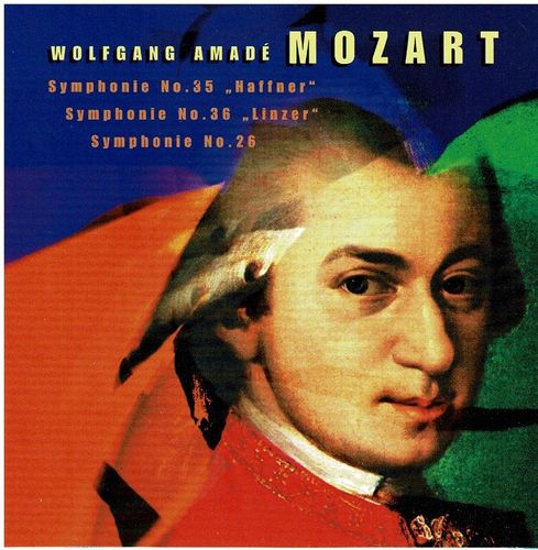 Wolgang Amade` Mozart  Symphonie 35, 36, 26