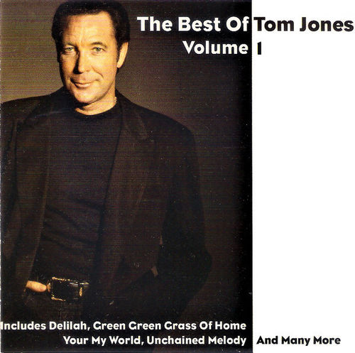 The Best of Tom Jones - Includes Delilah, Green green grass of home and many more