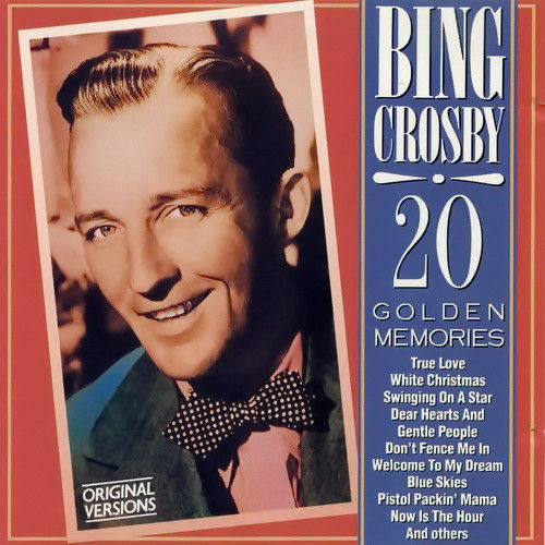 Bing Crosby  - 20 Golden memories