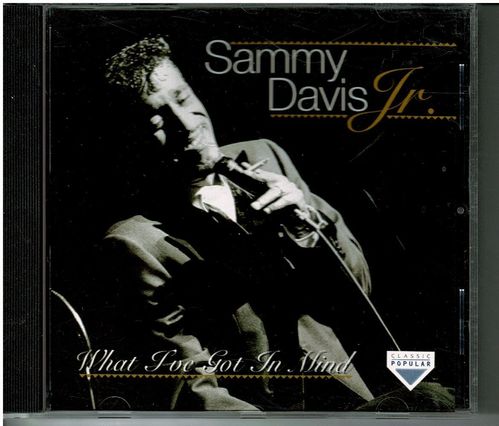 Sammy Davis Jr - What I've Got In Mind