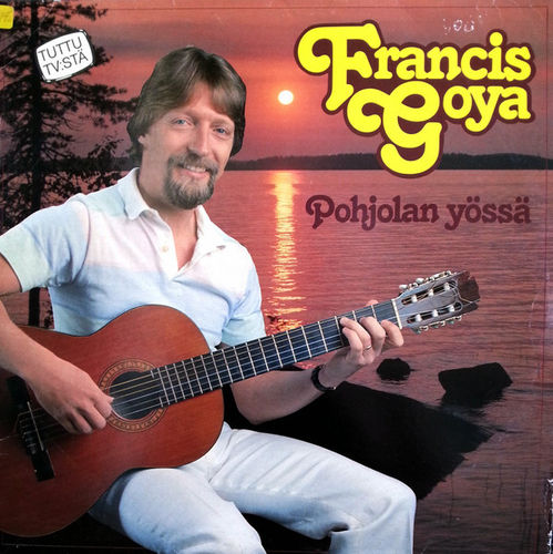Francis Goya - Pohjolan yössä LP (käytetty) EX-