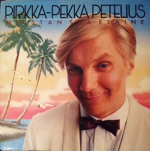 Pirkka-Pekka Petelius - Muistan sua Elaine LP (käytetty) EX