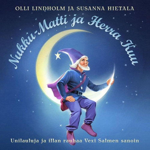Olli LIndholm ja Susanna Hietala - Nukku-Matti ja Herra Kuu
