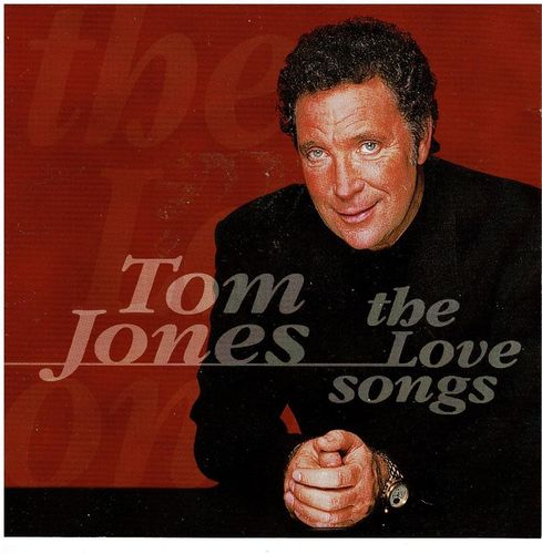 Tom Jones - The love songs