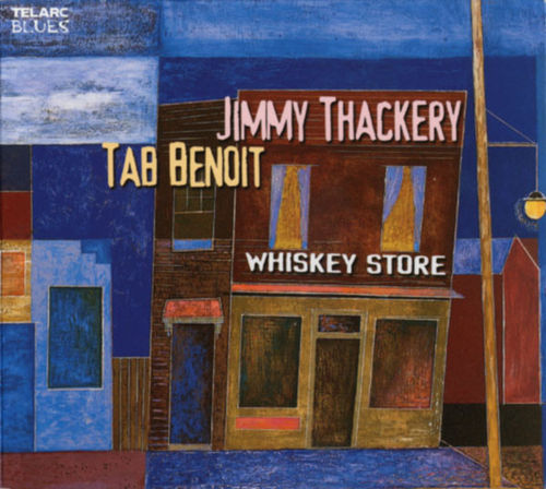 Jimmy Thackery & Tab Benoit - Whiskey store             blues, modern blues