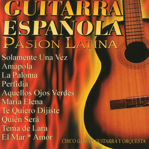 Guitarra Espanola  - Pasion latina