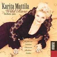 Karita Mattila - Wild Rose    Ilmo Ranta piano