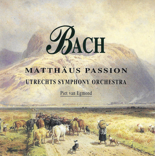 Bach Matthäys Passion - Utrechts sympony orchestra Piet van Efmond