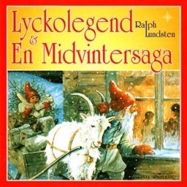 Ralph Lundsten - Lyckolegend  En Midvintersaga