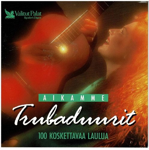 Aikamme Trubaduurit - 100 Koskettavaa laulua osat  levyt 4-5   40 kappaletta