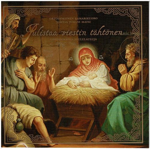 Julistaa viestin tähtönen : ortodoksisia joululauluja CD Takala-Roszczenko, Maria , sovittaja Ortodo