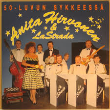 Anita Hirvonen & La Strada - 50-luvun sykkeessä