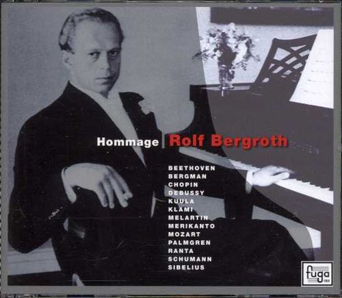 Hommage Rolf Bergroth - Beethoven, chopin, Kuula,Klami, Melartin jne (käytetty)