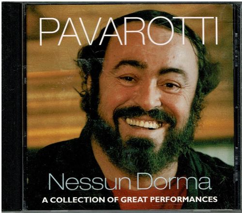 Pavarotti - Nessum Dorma A Collection of great performances