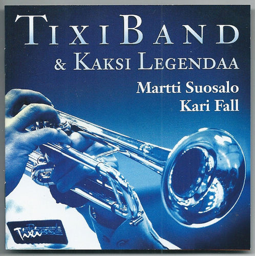Tixiband & kaksi legendaa - Martti Suosalo Kari Fall (Tikkurilan soittokunta)