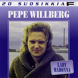Pepe Willberg - Lady Madonna 20- suosikka