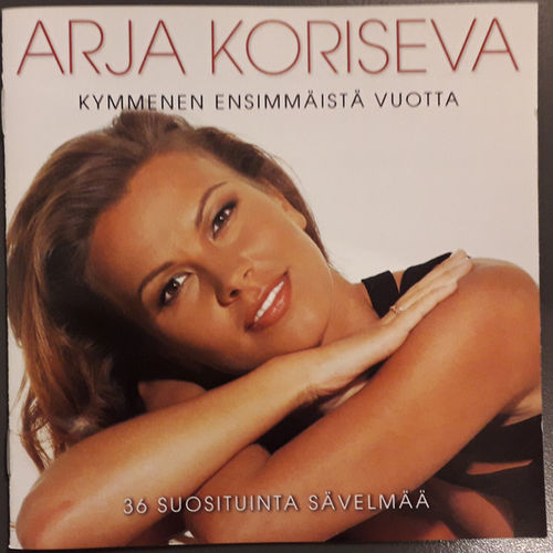 Arja Koriseva - Kymmenen ensimmäistä vuotta  36 suosituinta sävelmää