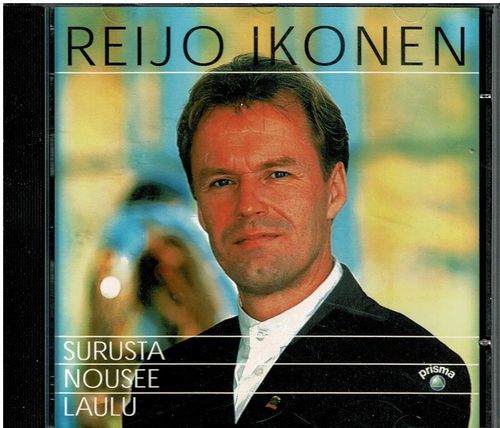 Reijo Ikonen - Surusta nousee laulu  2001