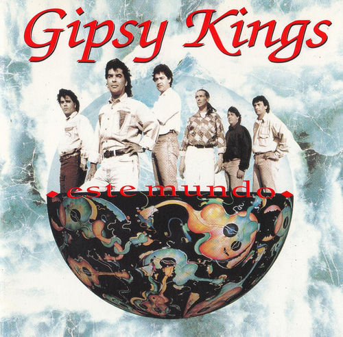 Gipsy Kings - Este mundo 1991