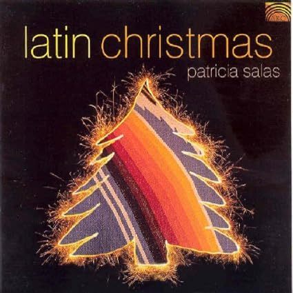 Latin Cristmas - Patricia Salas  joulumusiikkia latinalaisesta amerikasta
