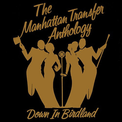 The ManhattanTransfer Antology- Down in birdland 2cd