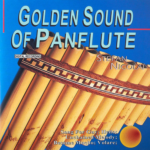 Golden Sound of Panflute - Stafan niccolai  panhuilumusiikkia