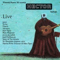 Hector lauluja - Yhtenä ilana 30 vuotta  Live