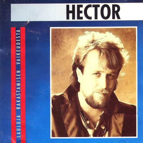 Hector - Lauluja rakastamisen vaikeudesta 1994