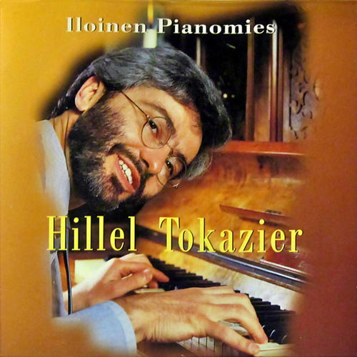 Hillel Tokazier - Iloinen Pianomies